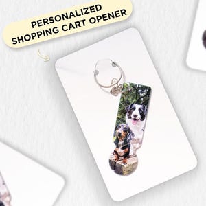Shopping cart opener Keychain || Personalized Keychain || Add your own photo! || Custom made