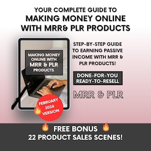 Your Guide To Making Money Online With MRR and PLR Digital Products, Done For You Ebook For Passive Income With Master Resell Rights