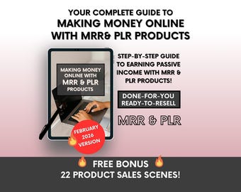 Your Guide To Making Money Online With MRR and PLR Digital Products, Done For You Ebook For Passive Income With Master Resell Rights