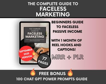 The Complete Guide To Faceless Digital Marketing For Beginners with PLR and MRR, DFY Digital Marketing Ebook, Faceless Passive Income Guide