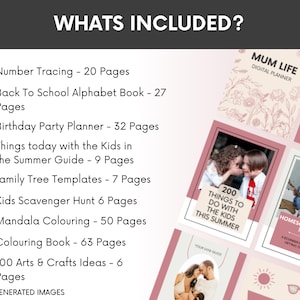 May include: A digital planner set featuring a list of included items: Number Tracing 20 pages, Back To School Alphabet Book 27 pages, Birthday Party Planner 32 pages, Summer Kids Guide 9 pages, Family Tree Templates 7 pages, Scavenger Hunt 6 pages, Mandala Colouring 50 pages, Colouring Book 63 pages, and 100 Arts & Crafts Ideas 6 pages.
