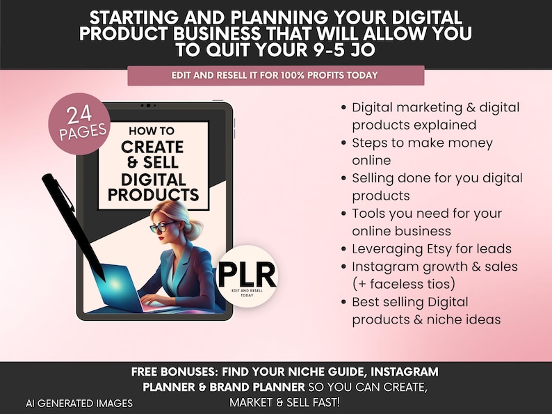 May include: A digital product guide titled How to Create & Sell Digital Products featuring 24 pages. The graphic includes a tablet displaying a person working on a laptop, a black stylus, and a list of business topics including digital marketing, Etsy, and Instagram growth strategies for online sales.