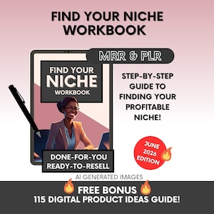 Pode incluir: Um livro de exercícios digital intitulado Find Your Niche Workbook com etiquetas MRR e PLR. Inclui um guia passo a passo para encontrar o seu nicho rentável, um emblema da edição de junho de 2026 e um guia bónus de 115 ideias de produtos digitais. É apresentada uma caneta preta.