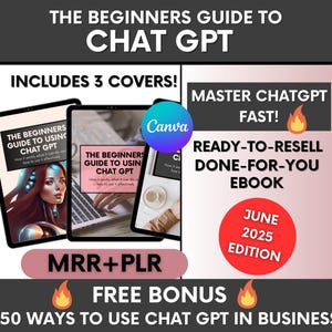 The Beginners Guide to ChatGPT Done-For-You Ebook with Master-Resell-Rights ChatGPT for Business Ebook, PLR ChatGPT Guide to Resell on Etsy