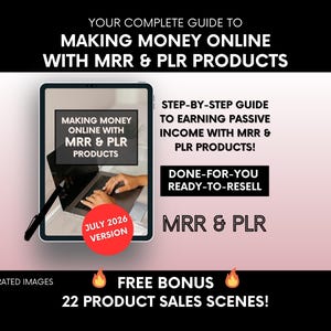 Puede incluir: Una guía digital titulada Making Money Online with MRR & PLR Products que muestra una tableta, una guía paso a paso para ingresos pasivos, contenido listo para revender, una insignia de versión de julio de 2026 y 22 escenas de venta adicionales.