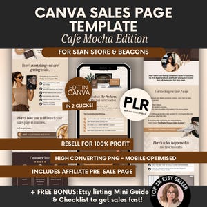 May include: A Canva sales page template, "Cafe Mocha Edition", is displayed. The design includes a smartphone mockup, text, and graphics. The template is designed for Stan Store and Beacons, with a focus on mobile optimization and affiliate pre-sale pages.