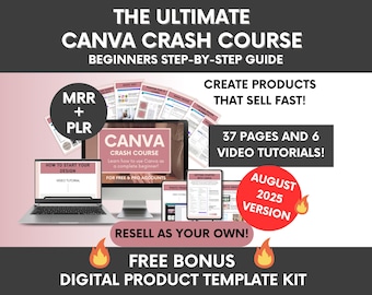 Ultimate Canva Crash Course With Master-Resell-Rights, DFY Step-By-Step Canva Guide with Video Tutorials, Ready-to-resell Canva Course PLR