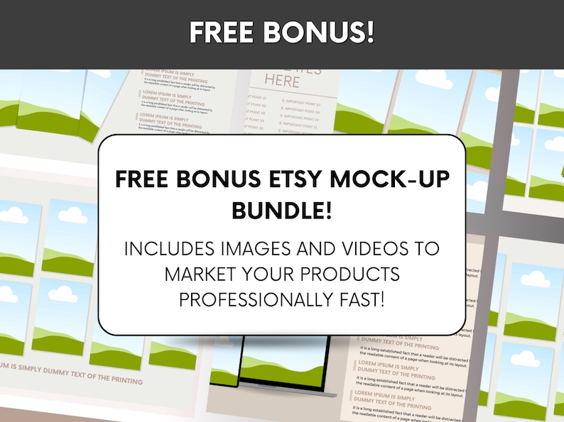 May include: An image advertising a "FREE BONUS ETSY MOCK-UP BUNDLE!" with images and videos to market products professionally. The image features a white rounded rectangle with black text, set against a gray backdrop with landscape images.