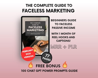 The Complete Guide To Faceless Digital Marketing Ebook with PLR and MRR, Learn and Resell Done-For-You Faceless Marketing Course