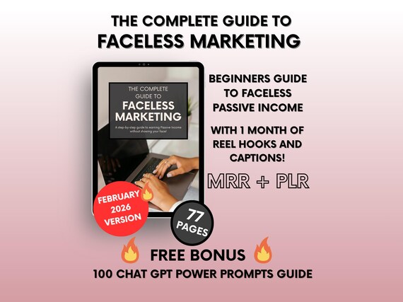 The Complete Guide To Faceless Digital Marketing Ebook with PLR and MRR, Learn and Resell Done-For-You Faceless Marketing Course