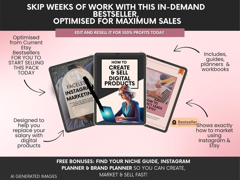 May include: Three digital tablets displaying marketing guides. The center tablet shows a person using a laptop with the text HOW TO CREATE & SELL DIGITAL PRODUCTS. The left tablet reads FACELESS INSTAGRAM MARKETING. The right tablet shows Etsy branding.