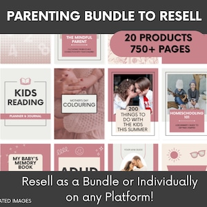 May include: A digital parenting bundle featuring 20 products and 750+ pages, displayed as a grid of document covers in shades of dusty rose, white, and gray. Titles include Kids Reading Planner & Journal, Mother's Day Colouring, and Homeschooling 101.