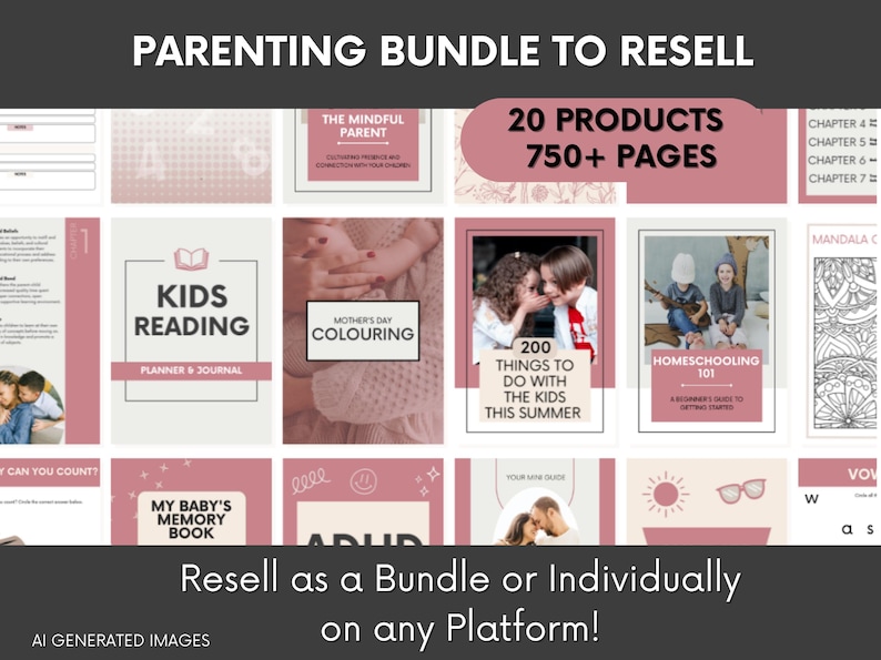 May include: A digital parenting bundle featuring 20 products and 750+ pages, displayed as a grid of document covers in shades of dusty rose, white, and gray. Titles include Kids Reading Planner & Journal, Mother's Day Colouring, and Homeschooling 101.
