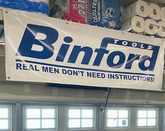 Binford Tools Banner Real Men Don’t Need Instructions Garage Shop Sign Mancavedecor 18x72