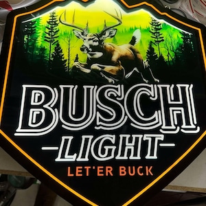 Last one Busch Light &#39;Let&#39;er Buck&#39; Backlit Sign – 20&quot;x17.5&quot; – Rustic Charm for Beer Lovers