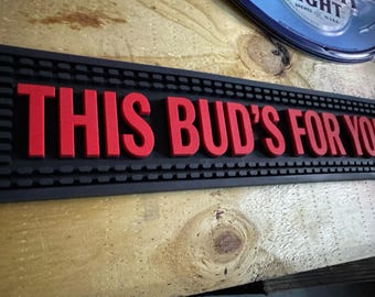 Budweiser "This Bud’s For You" Bar Mat – Never Used – Rubber Bar Rail Spill Mat