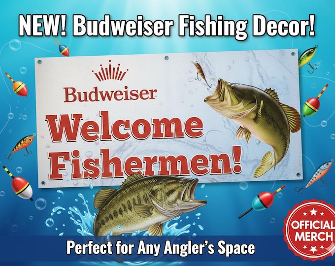 Budweiser Welcome Fishermen Banner 50x24 Fishing Beer Banner Mancavedecor Lake House Garage Bar Wall Decor