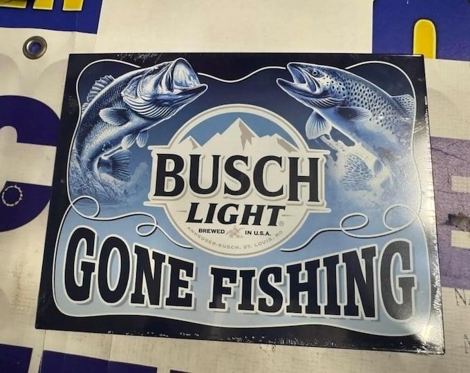 Busch Light Gone Fishing Metal Sign 10.75x8.25 Beer Fishing Wall Decor Mancavedecor Lake Cabin Bar Sign
