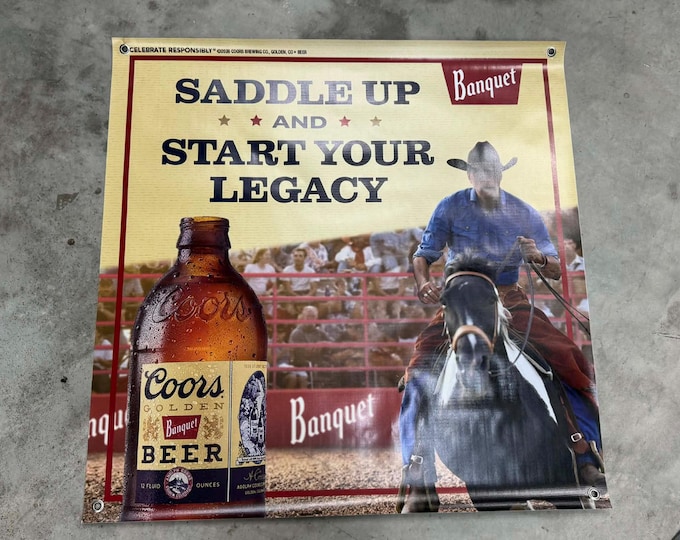 Coors Banquet “Saddle Up & Start Your Legacy” Heavy Vinyl Banner – 36” x 36” – Western Decor – Bar Sign – Rodeo Style – Christmas Gift