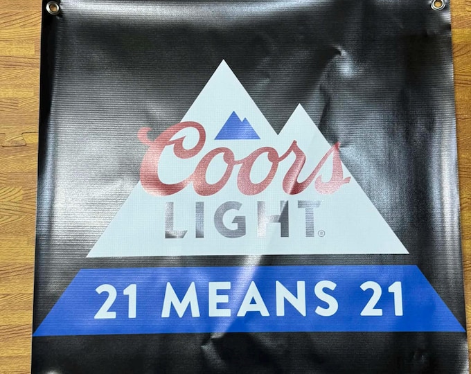 Coors Light Banner 24x24 Beer Sign 21 Means 21 Bar Decor Man Cave Wall Decor Garage Beer Sign Square Banner