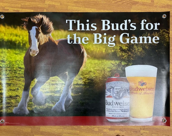 Budweiser Big Game Banner 24x36 Clydesdale Horse Bud Beer Mancave Super Bowl Wall Decor