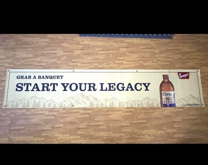 Coors Banquet Start Your Legacy Banner 18x92 Heavy Vinyl Beer Mancave Wall Decor