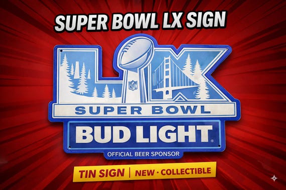 Bud Light Super Bowl LX Tin Sign 21x23 – Official NFL Beer Sponsor