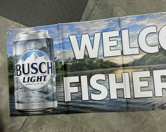 Busch Light Welcome Fishermen Banner: Vinyl Bar, Cabin, Man Cave