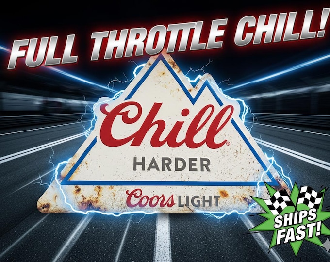 Coors Light “Chill Harder” Mountain Tin Sign 15” x 23” Vintage Style Beer Bar Mancavedecor Metal Wall Decor