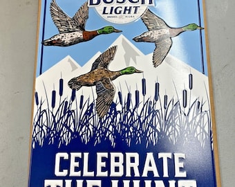 Last One!!!!! Busch Light "Celebrate The Hunt" Metal Sign 28x18 Rate Find