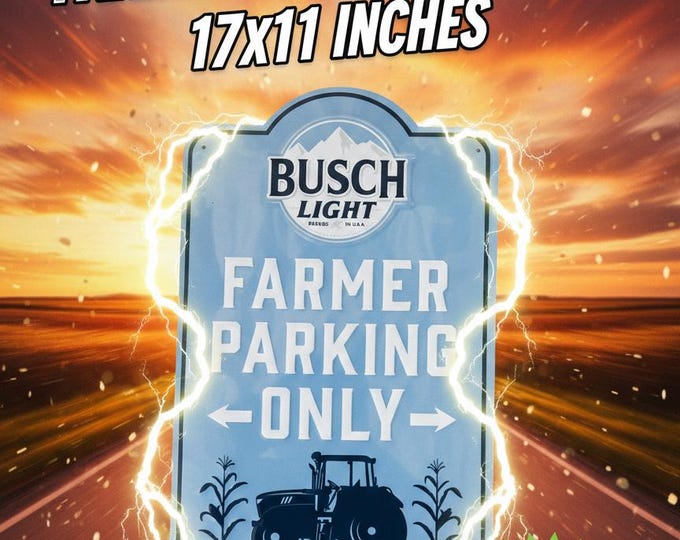Busch Light "Farmers Parking Only" Tin Sign: Man Cave Bar Decor