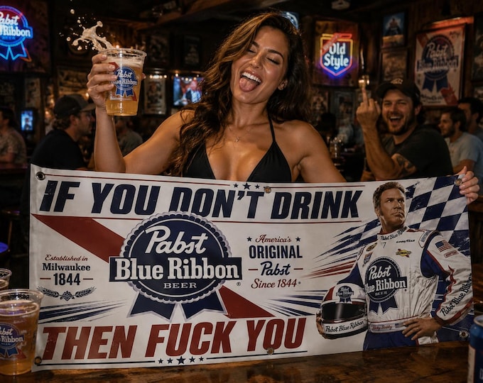 Pabst Blue Ribbon Ricky Bobby Banner 24x48 Funny PBR Man Cave Garage Wall Decor
