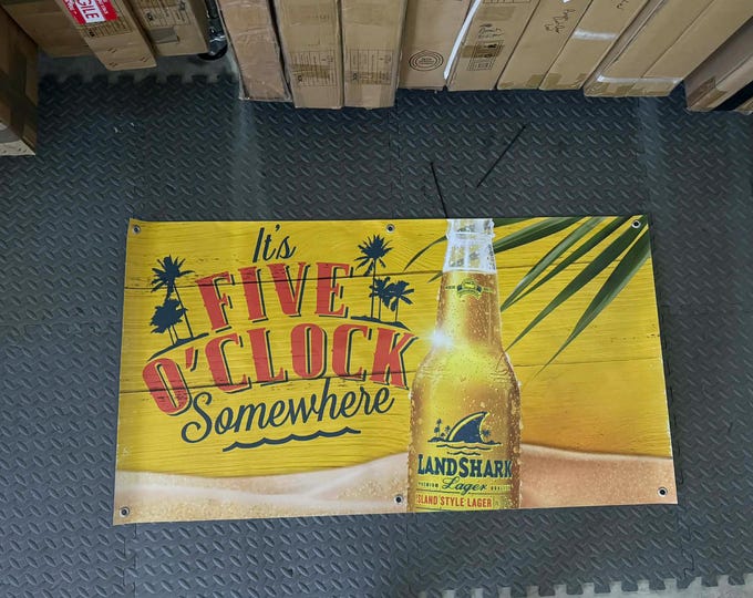 LandShark Lager “It’s Five O’Clock Somewhere” Banner – 48" x 26" – Heavy Vinyl – New Bar Decor