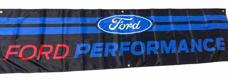 May include: A black banner with blue stripes and the Ford logo in a blue oval. The text "FORD PERFORMANCE" is in red letters.