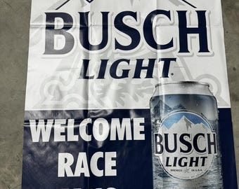 Race Sign Busch Light Racing Nascar Nhra Motorcross Welcome Race Fans Banner