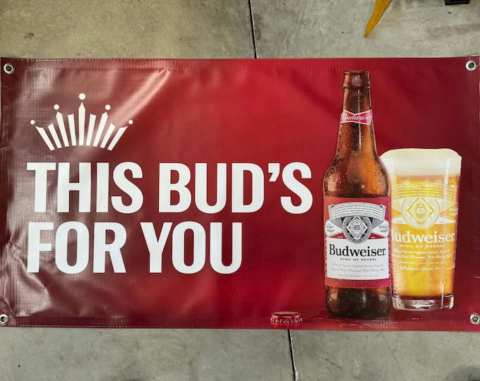 Budweise “This Bud’s For You” Vinyl Banner – 22” x 40” Bar & mancavedecor