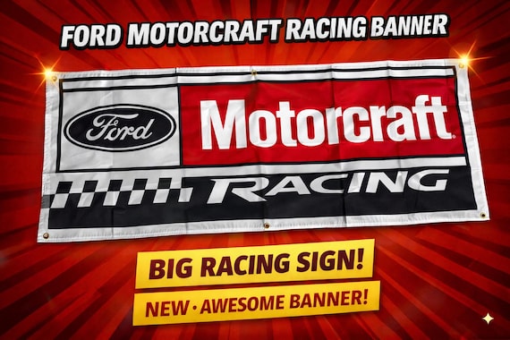 Ford Motorcraft Racing Banner 2x8ft | Garage Racing Decor | Man Cave Wall Banner | Motorsports Shop Track Decor