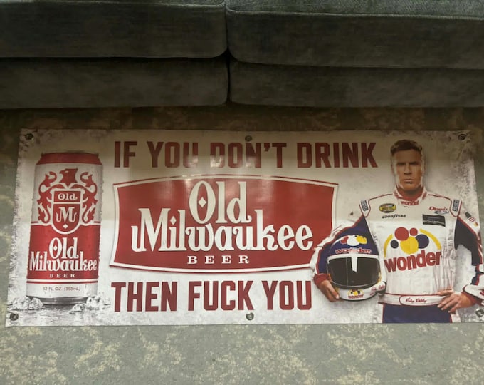 Old Milwaukee Ricky Bobby Banner 48x20 Funny Beer Banner Man Cave Garage Bar Decor Talladega Nights Vinyl Sign