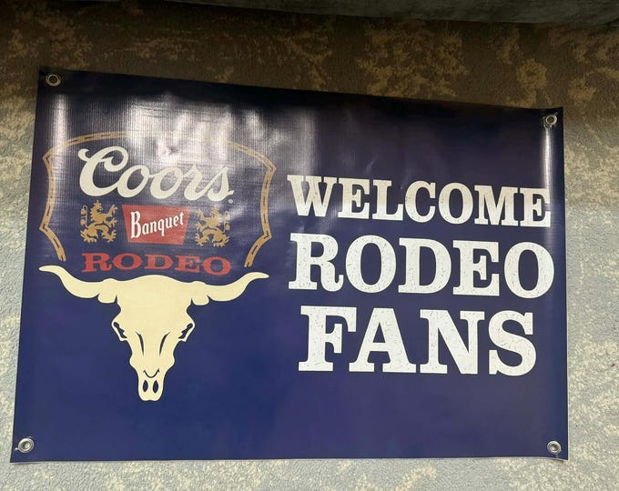 Coors Banquet Rodeo Welcome Rodeo Fans Banner 35x24 Western Cowboy Bar Decor mancavedecor