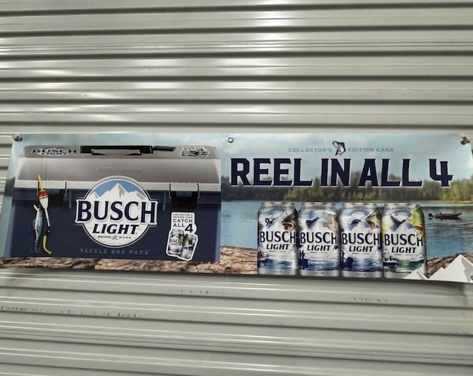 Busch Light Reel In All 4 Fishing Banner 60x18 Rare Collector Beer Decor, mancavedecor