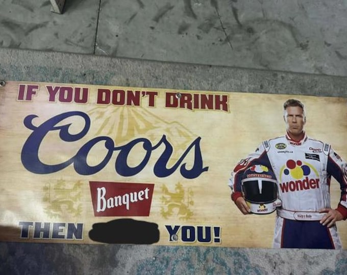 Coors Banquet Ricky Bobby Banner 48x20 Talladega Nights Racing Garage Mancavedecor
