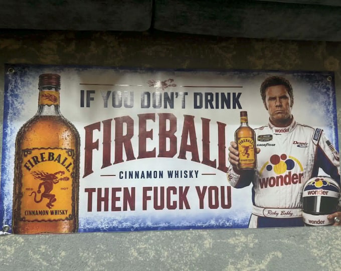 Fireball Ricky Bobby Banner 46x22 Funny Cinnamon Whisky Bar Sign Talladega Nights mancavedecor