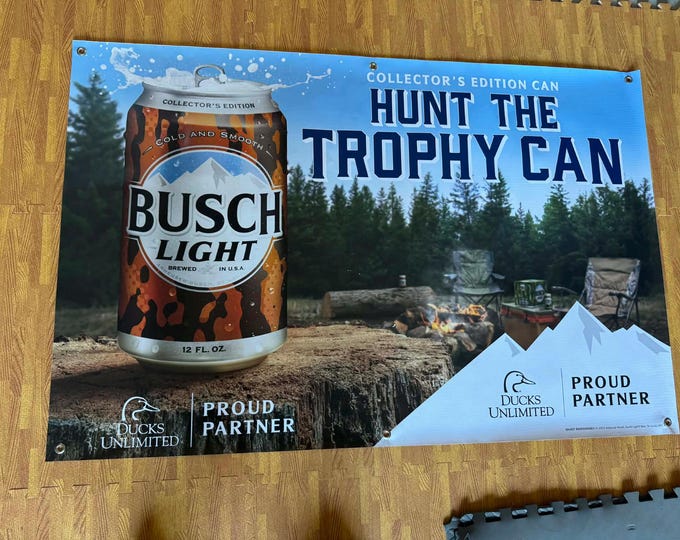 Busch Light Hunt the Trophy Can Banner | Ducks Unlimited Collector’s Edition | 55” x 36” Vinyl