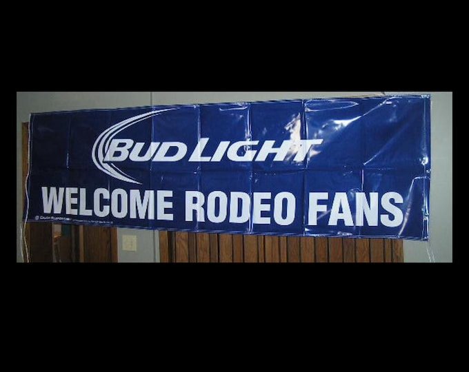 Bud Light Welcome Rodeo Fans Banner – 9.5 ft x 3 ft – New, Bold Western Style Sign
