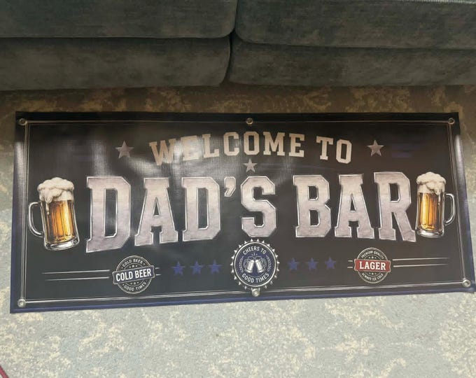 Welcome To Dad's Bar Banner 48x20 Beer Bar Sign Man Cave Decor Garage Pub Vinyl Banner