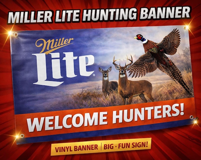 Miller Lite Welcome Hunters Banner 36x24 | Hunting Camp Man Cave Decor | Cabin Garage Bar Wall Banner