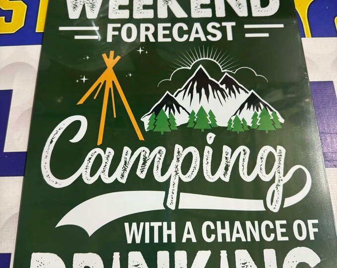 Weekend Forecast Camping Tin Sign 16"x12.5" Funny Camping Decor Drinking Mancavedecor