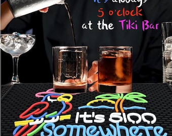 Tiki Bar Mat – “It’s 5 O’Clock Somewhere” Rubber Spill Mat 17x12" for Bartending, Tiki Bar Decor, Home Bar, Hawaiian Party