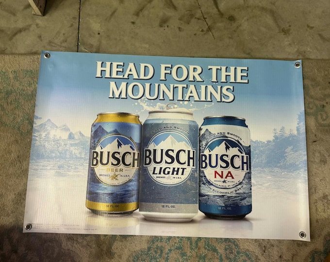 Busch Light Banner 24x36 Head For The Mountains Busch Beer Busch NA Bar Mancavedecor