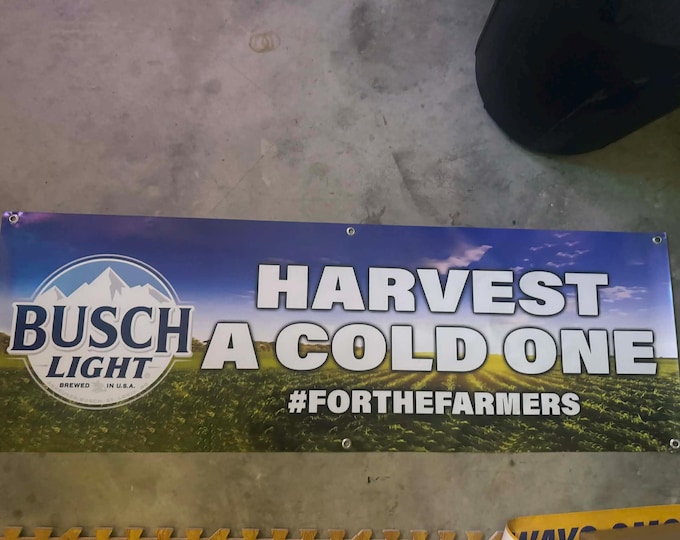 Busch Light Banner 20"x60" Harvest A Cold One #ForTheFarmers Mancave Decor Beer Sign